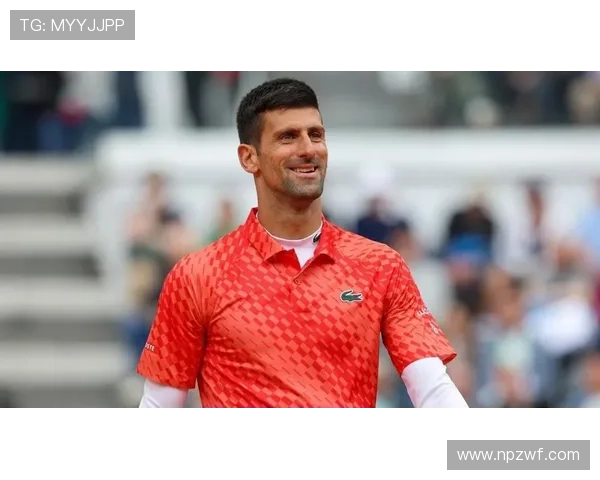 德约科维奇再度夺冠刷新纪录年轻选手崛起网坛新格局初现端倪 德约科维奇再度夺冠刷新纪录年轻选手崛起网坛新格局初现端倪