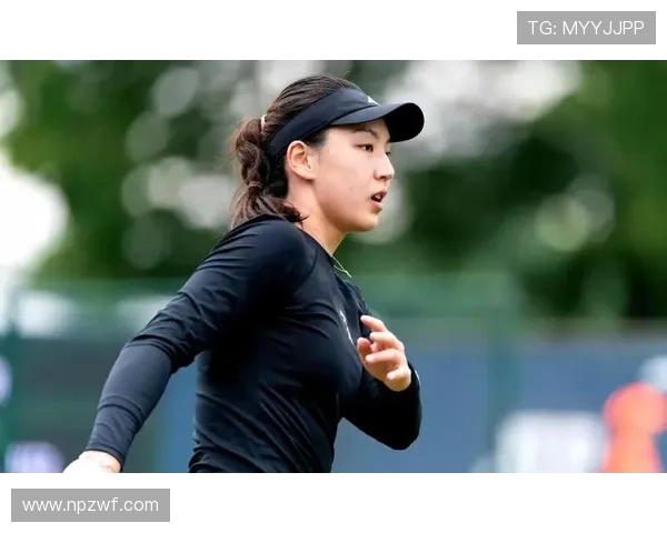 王欣瑜突破自我勇攀高峰 成为中国网球新一代希望之星